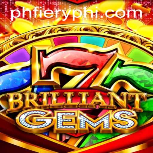 Discover the Thrilling World of BrilliantGems: A Captivating Adventure by PHFIERY.COM