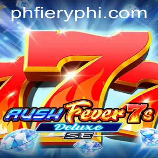 Explore the Thrills of RushFever7sDeluxeSE at PHFIERY.COM